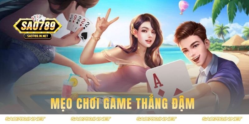 Mẹo chơi game thắng đậm cho bet thủ